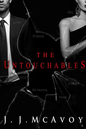 The Untouchables by J.J. McAvoy
