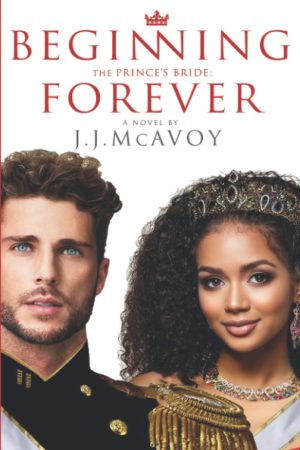 The Prince’s Bride Beginning Forever by J.J. McAvoy